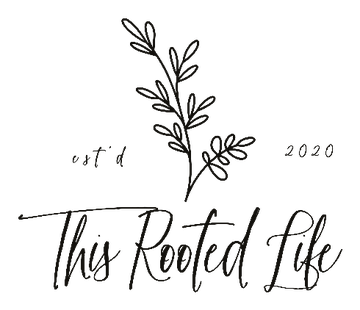 This Rooted Life, est'd 2020